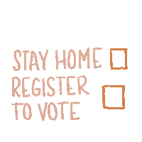 Stay Home Election 2020 Sticker by INTO ACTION