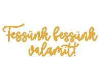 Fessunkvalamit Sticker