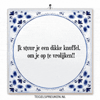 Geluk Gezelligheid GIF by Tegelspreuken.nl