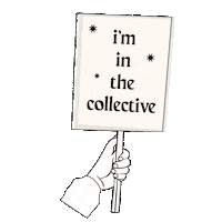 Thecollective Placard Sticker by The Delicate Rebellion