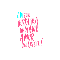 ceizs eusouherdeiradomaioramorqueexiste Sticker by Herdeira