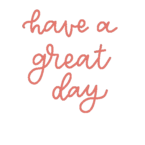 Have A Great Day Sticker