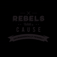 rebelswithacause ecofriendly rebelswithacause wwwrebelswithacauseshop GIF