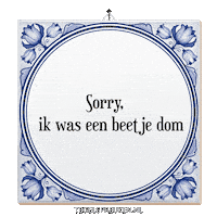 Sorry Humor Sticker by Tegelspreuken.nl