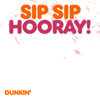 Sponsored gif. Three iced coffees from Dunkin’ Donuts jump into the air while orange and pink confetti rains down. Text reads, “Sip, sip hooray!”