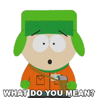 What Do You Mean Kyle Broflovski Sticker by South Park