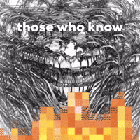 Those Who Know GIF