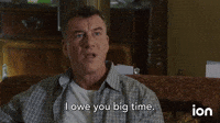I Owe You Big Time