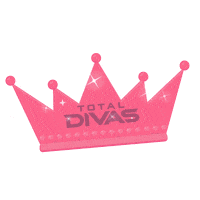 total divas crown Sticker by E!