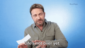 Life's Not Over yet