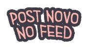 Post Novo Sticker by Analice Frizon