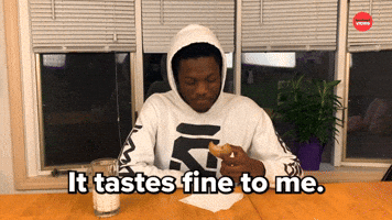 Tastes fine to me
