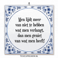 Geluk Genieten GIF by Tegelspreuken.nl