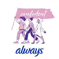 alwaysromania confident girlpower always likeagirl Sticker
