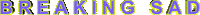 neon breaking sad Sticker by AnimatedText
