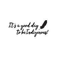 Proud Good Day Sticker by pipikwan pêhtâkwan