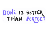 Codepoint motivation done is better than perfect codepoint Sticker