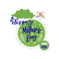 Happy Mothers Day Sticker by Conscious Planet - Save Soil