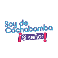 Si Senor Llajta Sticker by Alcaldía de Cochabamba