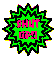shut up Sticker