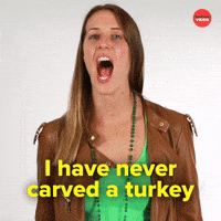 Never carved a turkey