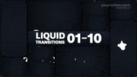 Liquid Transitions 01 10 | Video |You Motion
