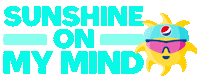 sunshine on my mind Sticker