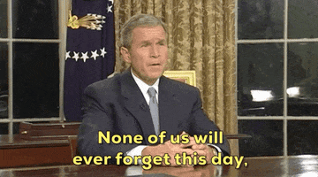 never forget september 11 george w bush september 11 2001 national address GIF