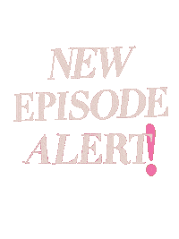 New Episode Alert Sticker by The MAD Girls Club Podcast