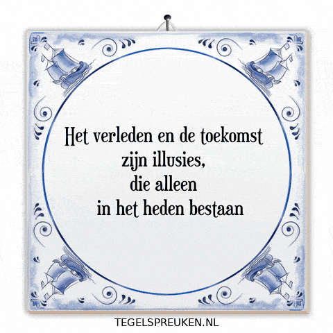 Moment Nl GIF by Tegelspreuken.nl