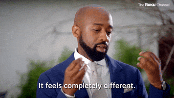 It Feels Completely Different