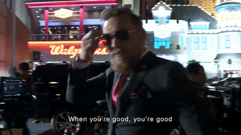 when you're good you're good ufc 196 GIF by Conor McGregor