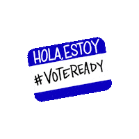 Digital art gif. Blue and white name tag sticker rocks back and forth over a transparent background. The name tag reads, “Hola, Estoy, #VoteReady.”