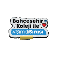 Şimdi Sırası Sticker by Bahçeşehir Koleji