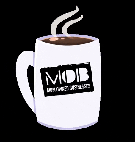 Coffee Cup Momboss GIF by MOB Nation
