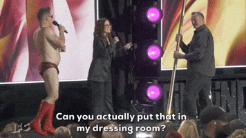 Can You Put That In My Dressing Room?
