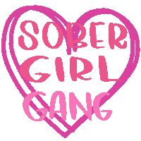 Girl Gang Sobriety Sticker by soberIRL
