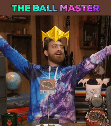 Ball King GIF by Rhett and Link