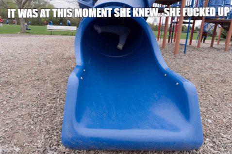 it was at this moment she knew she fucked up GIF