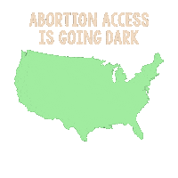 Digital art gif. A map of United States shows the outline of several states (ones where abortion access is limited) darkening across the country. Text, "Abortion access is going dark."