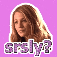Wait What Seriously GIF by Blake Lively Fan