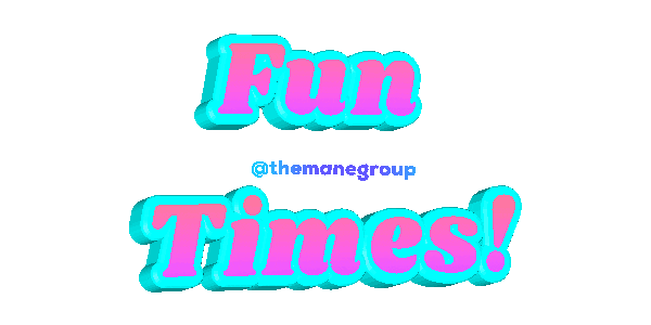 Fun Times Sticker by themanegroup