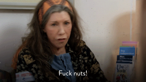 lily tomlin fuck nuts GIF by Grace and Frankie