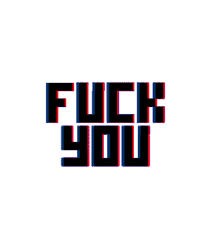 font fuck you GIF by G1ft3d