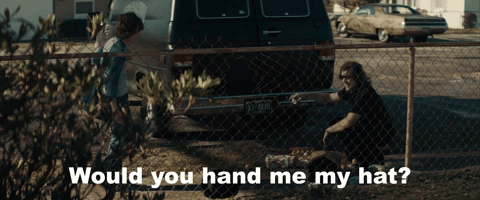 Would You Hand Me My Hat?