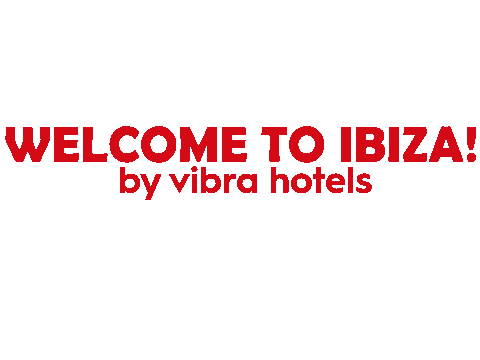 Vacation Ibiza Sticker by Vibra Hotels