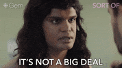 No Big Deal Whatever GIF by CBC