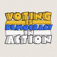 Text gif. Schoolhouse Rock-style block text in yellow blue and white, on an off-white background. Text, "Voting is democracy in action."