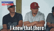 Knowing I Told You GIF by Team Kennedy