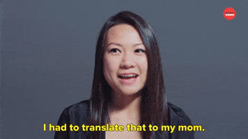 I Had To Translate That To My Mom